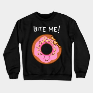 Bite Me! Crewneck Sweatshirt